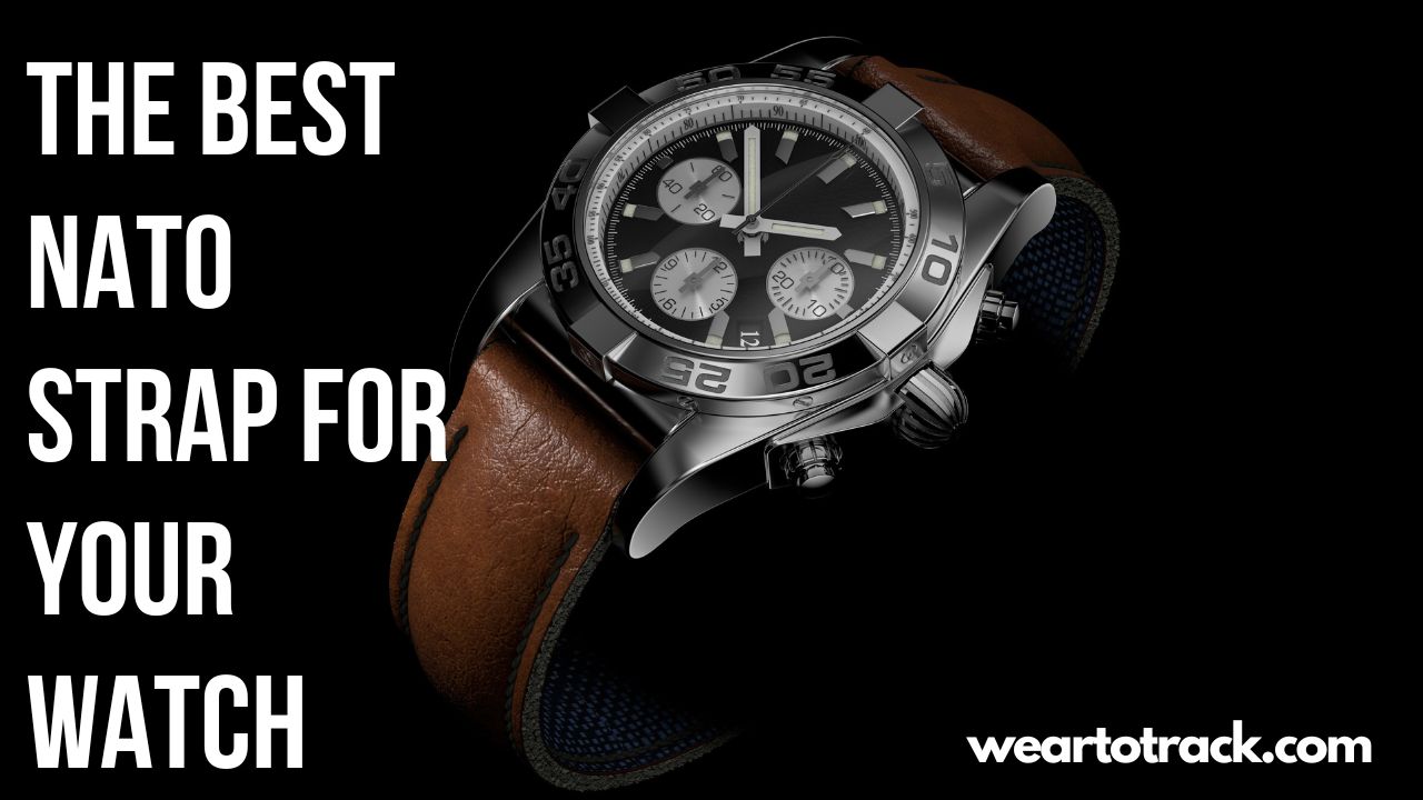 Best NATO Strap For Watch