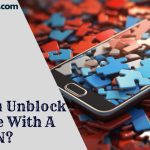 Can You Unblock A Phone With A Bad ESN?